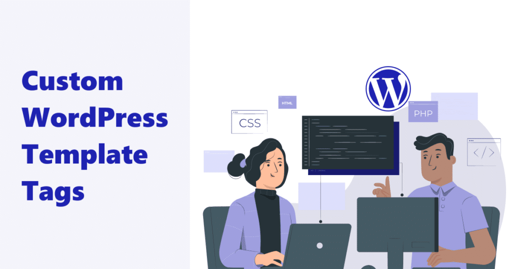 "Custom WordPress Template Tags" with a clean design showcasing two developers collaborating at their workstations.